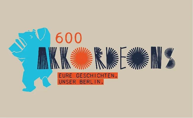 600 Akkordeons. Eure Geschichten. Unser Berlin Teil 4